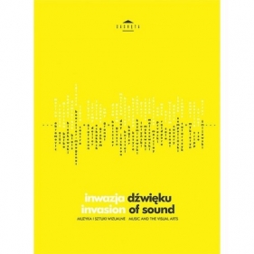 Inwazja dźwięku Invasion of sound