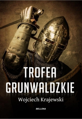 Trofea grunwaldzkie - Krajewski Wojciech