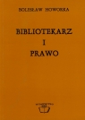 Bibliotekarz i prawo Howorka Bolesław