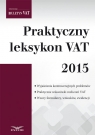 Praktyczny leksykon VAT 2015