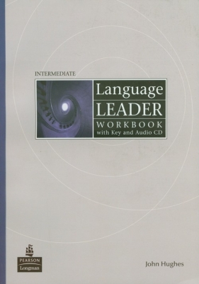 Language Leader Intermediate Workbook with key and Audio CD - John Hughes