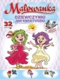 Malowanka - Dziewczynki jak kwiatuszki - Opracowanie zbiorowe