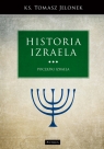 Historia Izraela. (Uszkodzona okładka) Początki Izraela Tomasz Jelonek