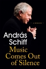 Music Comes Out of Silence Andras Schiff