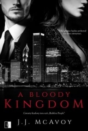 A Bloody Kingdom. Seria Ruthless People. Tom 4 (Uszkodzona okładka) - J. J. McAvoy