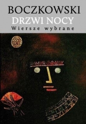DRZWI NOCY WIERSZE WYBRANE - Krzysztof Boczkowski