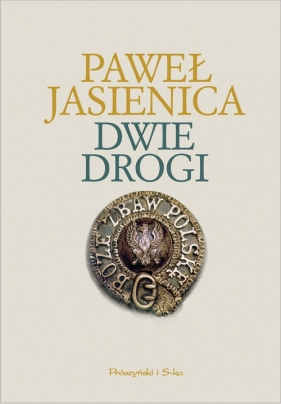 Dwie drogi - Jasienica Paweł