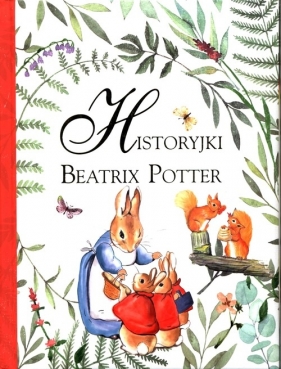 Historyjki Beatrix Potter - Potter Beatrix