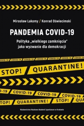 Pandemia COVID-19 - Konrad Oświecimski, Mirosław Lakomy