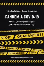 Pandemia COVID-19 - Konrad Oświecimski, Mirosław Lakomy