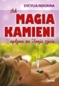 Jak Magia kamieni wpływa na Twoje życie - Sycylia Nogrina