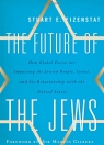 The Future of the Jews Stuart Eizenstat
