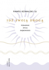 Idź swoją drogą - Paweł Kowalski