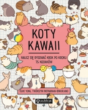 Koty kawaii. Naucz się rysować krok po kroku. 75 kociaków - Yong Olive