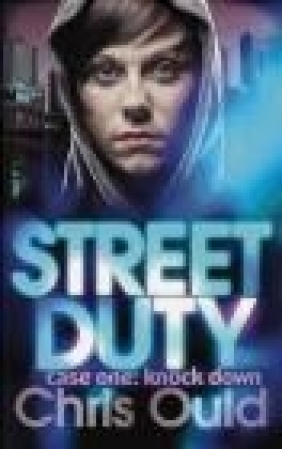 Street Duty case one Christopher Ould
