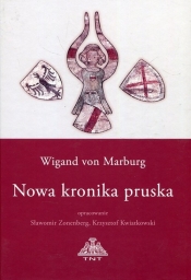 Wigand von Marburg Nowa kronika pruska + CD - Zonenberg Sławomir, Kwiatkowski Krzysztof