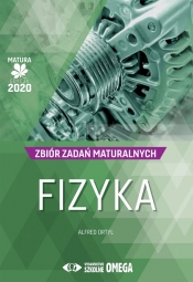 Fizyka Matura 2020 Zbiór zadań maturalnych - Ortyl Alfred