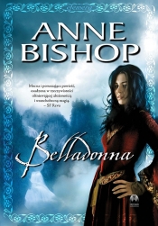 Belladonna. Tom 2: Efemera - Anne Bishop