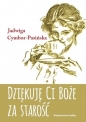 Dziękuję Ci Boże za starość - Jadwiga Cymbor-Pasińska