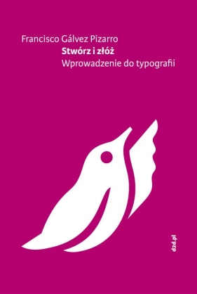 Stwórz i złóż. - Francisco Gálvez Pizarro