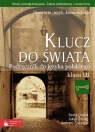 Klucz do świata 3 Podręcznik Literatura język komunikacja Szkoła Drabik Beata, Pstrąg Jakub, Zawadzki Andrzej