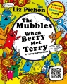 The Mubbles. When Berry Met Terry
