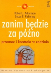 Zanim będzie za późno Przemoc i kontrola w rodzinie