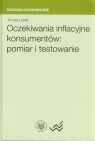 Oczekiwania inflacyjne konsumentów pomiar i testowanie  Tomasz Łyziak