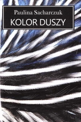 Kolor duszy - Paulina Sacharczuk