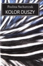 Kolor duszy - Paulina Sacharczuk