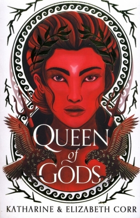 Queen of Gods - Katharine Corr, Elizabeth Corr