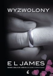 Wyzwolony. Nowe oblicze Greya oczami Christiana - E. L. James