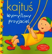 Kajtuś Wymyślony przyjaciel - <br />
