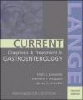 Current Diagnosis Scott L. Friedman, James H. Grendell, Kenneth R. McQuaid