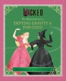 Wicked: The Illustrated Lyrics Elena Iarussi