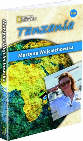 Tanzania Kobieta na krańcu świata - Martyna Wojciechowska