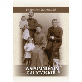 Wspomnienia galicyjskie - Świeżawski Kazimierz