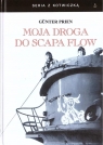 Moja droga do Scapa Flow Günther Prien