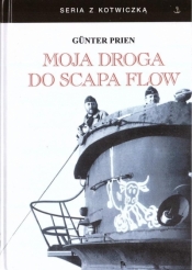 Moja droga do Scapa Flow - Günther Prien