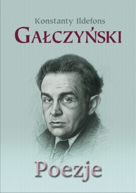 Poezje - Konstanty Ildefons Gałczyński