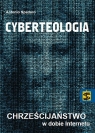 Cyberteologia Chrześcijaństwo w dobie Internetu Spadaro Antonio