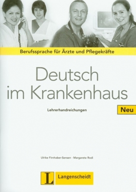 Deutsch im Krankenhaus Neu Lehrerhandreichungen - <br />