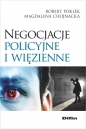 Negocjacje policyjne i więzienne - Robert Poklek, Magdalena Chojnacka