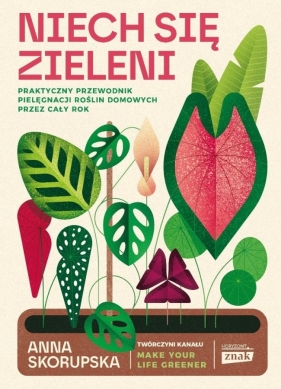 Niech się zieleni z autografem - Anna Skorupska