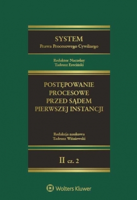 System Prawa Procesowego Cywilnego Tom 10 - Tadeusz Ereciński, Agnieszka Góra-Błaszczykowska, Bartosz Karolczyk, Krzysztof Knoppek, Kaz Lubiński
