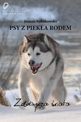 Psy z piekła rodem. - Joanna Sędzikowska