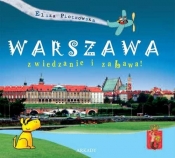 Warszawa zwiedzanie i zabawa - Eliza Piotrowska