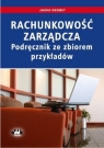 Rachunkowość zarządcza Podręcznik ze zbiorem przykładów Wermut Janina