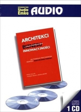 Architekci innowacyjności (Audiobook) - Paddy Miller, Thomas Wedell-Wedellsborg