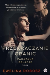 Przekraczanie granic. Zakazane relacje - Ewelina Dobosz